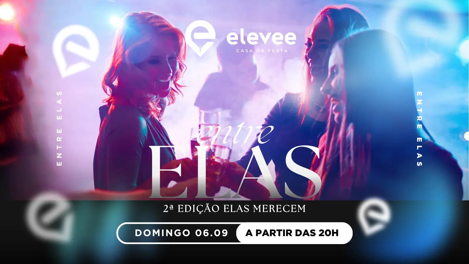 Imagem do Evento: Entre Elas | Edição Elas Merecem